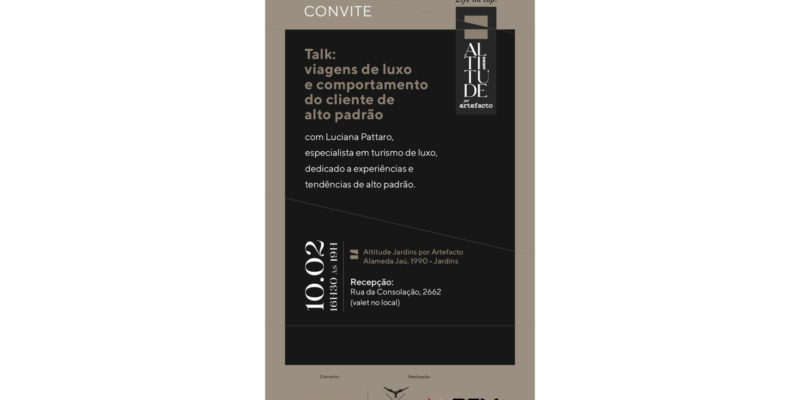 Talk: viagens de luxo e comportamento do cliente de alto padrão