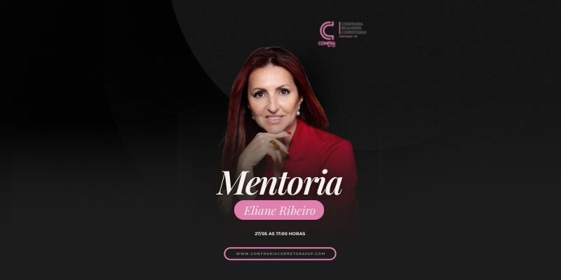 Mentoria com nossa Embaixadora Internacional | ELIANE RIBEIRO