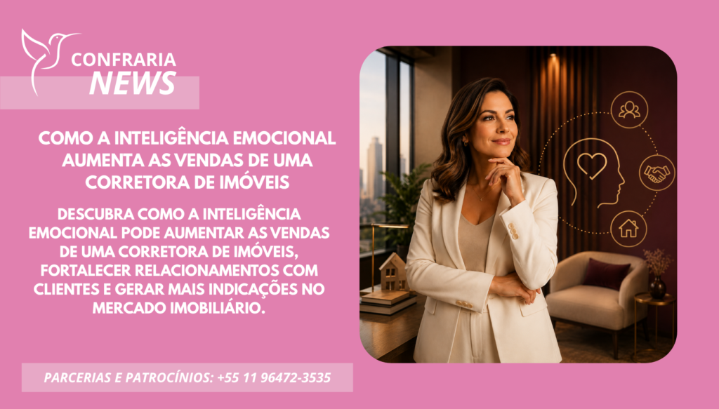 COMO A INTELIGÊNCIA EMOCIONAL AUMENTA AS VENDAS DE UMA CORRETORA DE IMÓVEIS