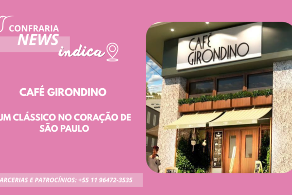 CONFRARIA INDICA: CAFÉ GIRONDINO