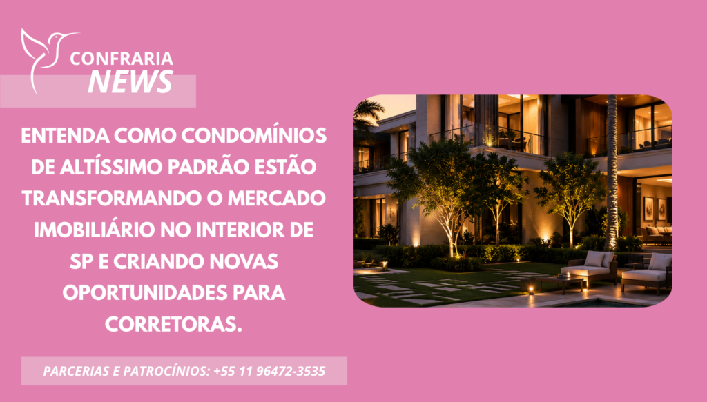 O NOVO LUXO ESTÁ NO INTERIOR DE SP