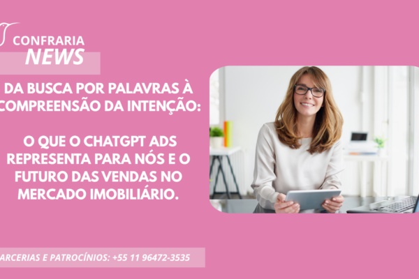 ChatGPT Ads: A NOVA FRONTEIRA DO MERCADO IMOBILIÁRIO